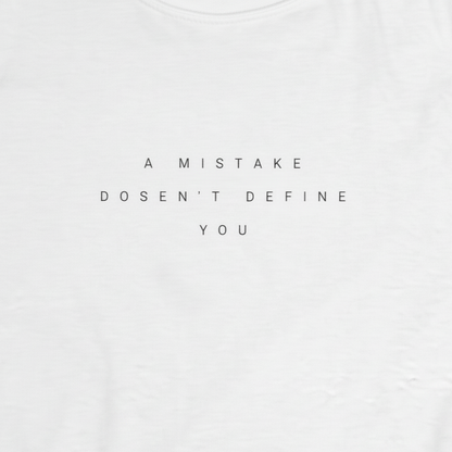 A Mistake Doesn't Define You Women's Tee