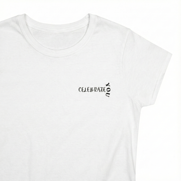 Celebrate You Women's Tee