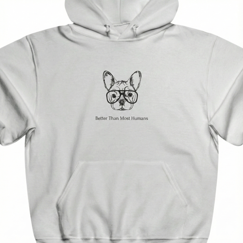 Better Than Most Humans Unisex Hooded Sweatshirt