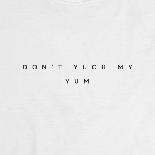 Don't Yuck My Yum Men's Tee