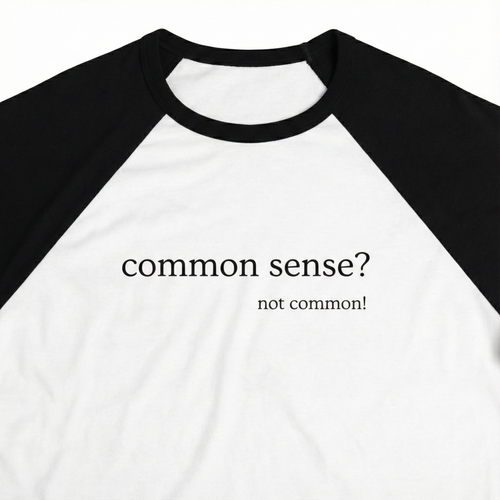 Common Sense? Unisex Baseball Tee