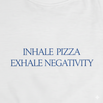 Inhale Pizza, Exhale Negativity Men's Tee