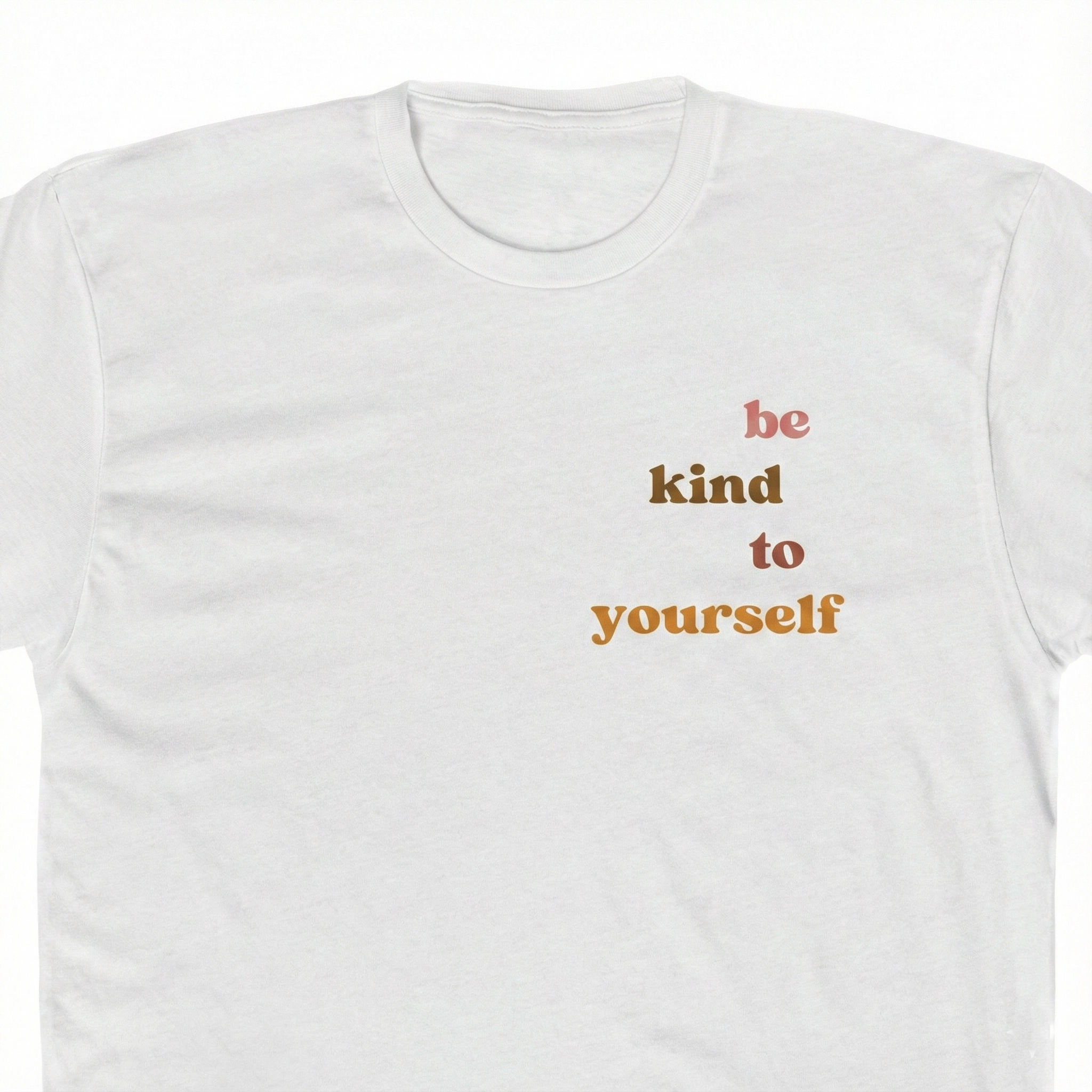 Be Kind To Yourself Women's Tee
