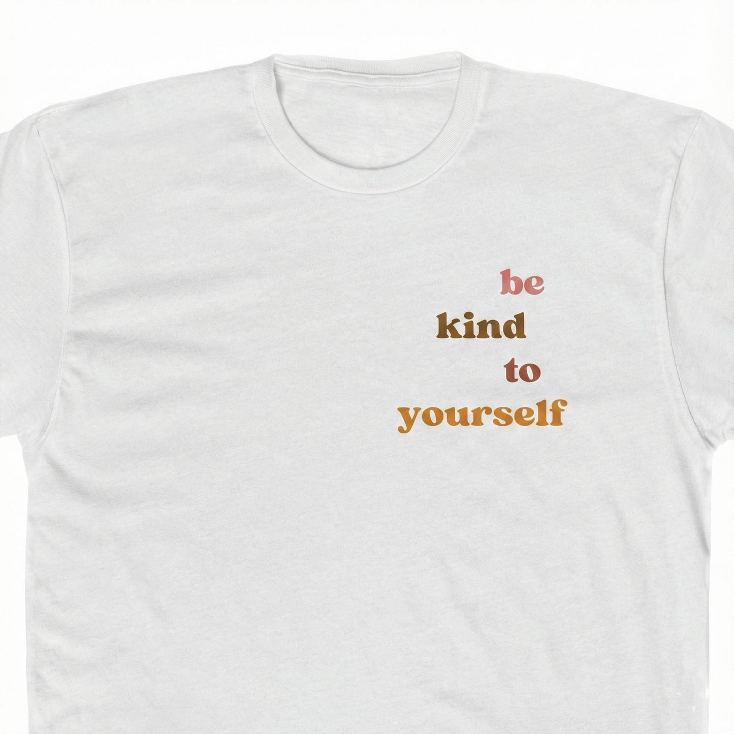 Be Kind To Yourself Women's Tee