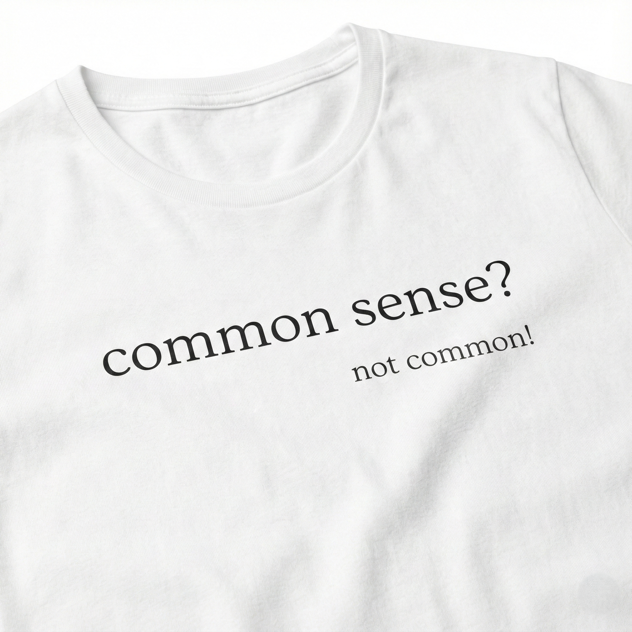 Common Sense? Women's Tee