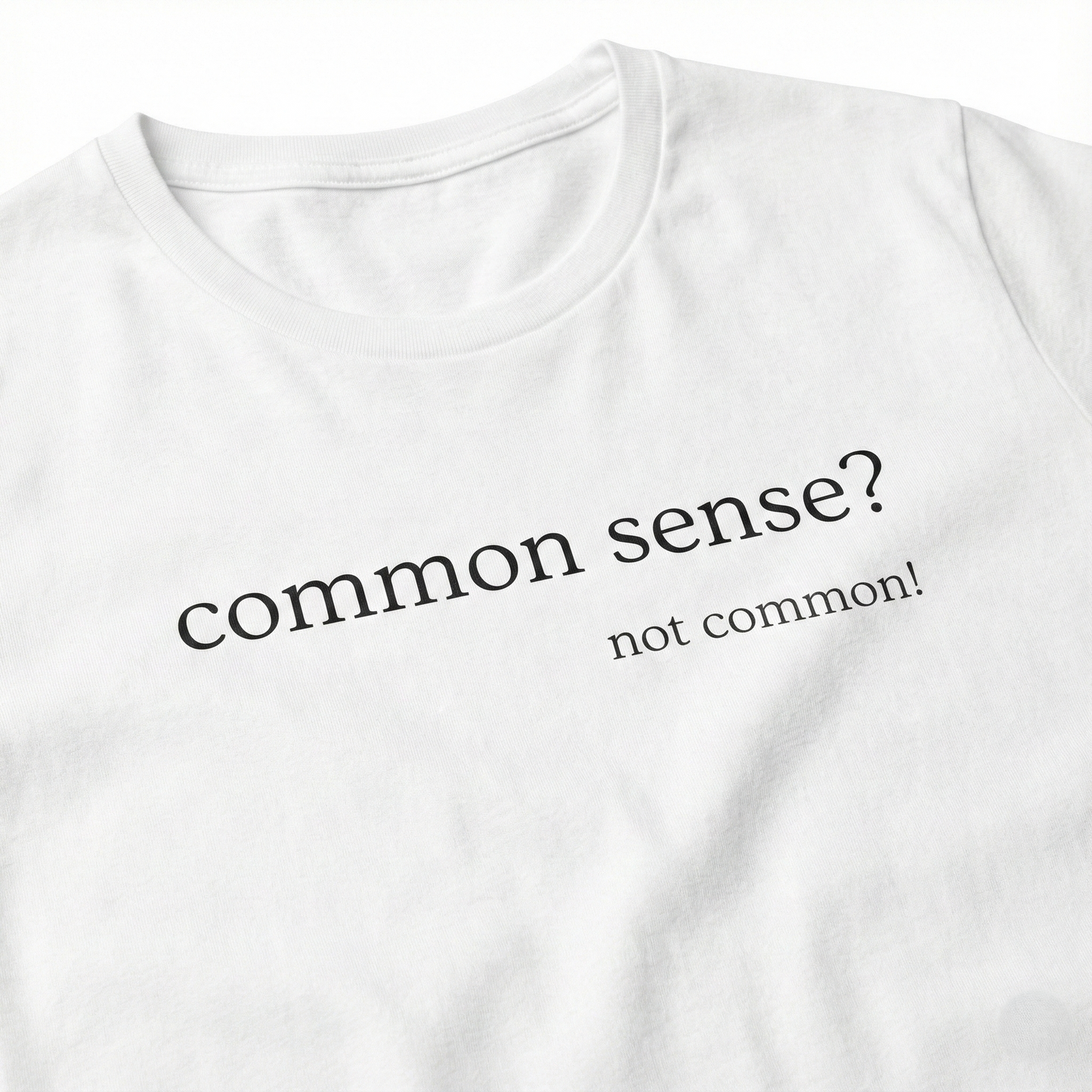 Common Sense? Women's Tee